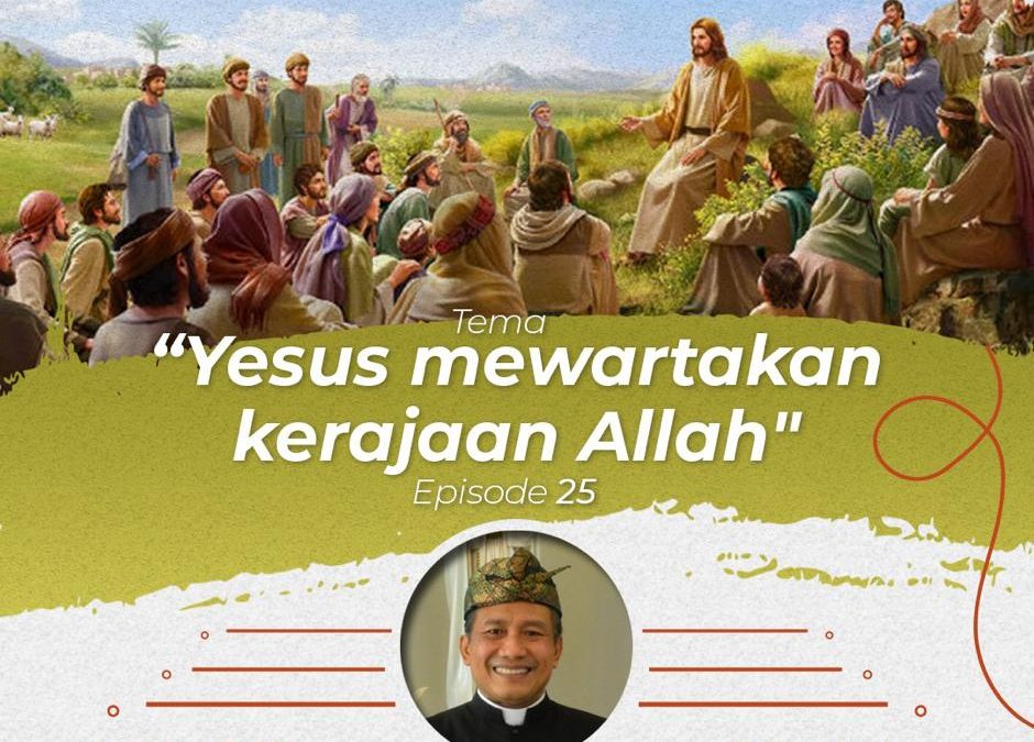 Yesus Mewartakan Kerajaan Allah