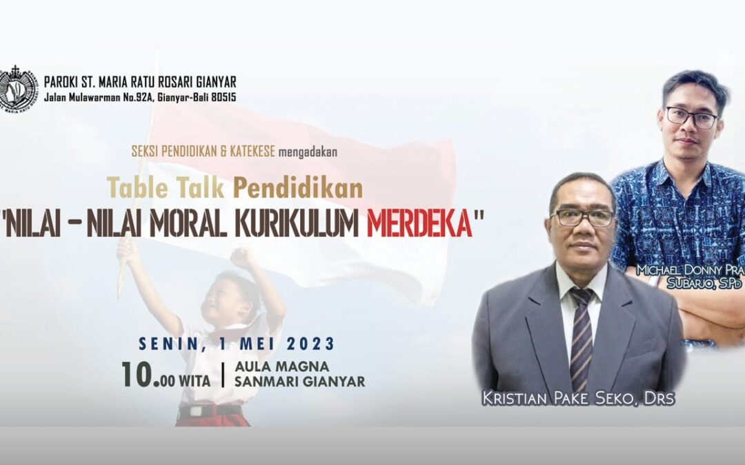 Table talk bidang Pendidikan dan Katekese Nilai-nilai Moral Kurikulum Merdeka